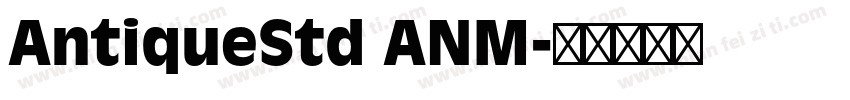 AntiqueStd ANM字体转换